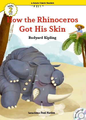 How the rhinoceros got his skin （e-future classic readers level 2-23）の書影（Maruzen eBook Libraryにリンクします）