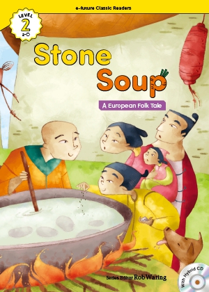 Stone soup ―a European folk tale―（e-future classic readers level 2-14）の書影（Maruzen eBook Libraryにリンクします）