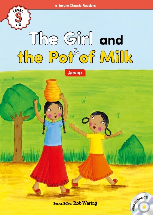 The girl and the pot of milk （e-future classic readers level S-5）の書影（Maruzen eBook Libraryにリンクします）