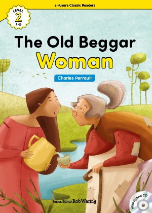 The old beggar woman （e-future classic readers level 2-5）の書影（Maruzen eBook Libraryにリンクします）