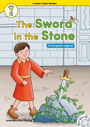 The sword in the stone ―a European legend―（e-future classic readers level 2-7）の書影（Maruzen eBook Libraryにリンクします）