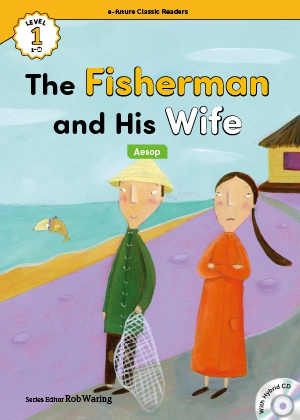 The fisherman and his wife （e-future classic readers level 1-18）の書影（Maruzen eBook Libraryにリンクします）