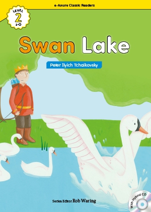 Swan lake （e-future classic readers level 2-8）の書影（Maruzen eBook Libraryにリンクします）