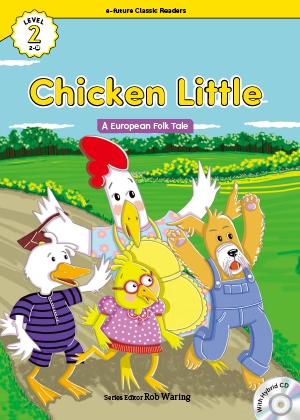 Chicken little ―a European folk tale―（e-future classic readers level 2-18）の書影（Maruzen eBook Libraryにリンクします）