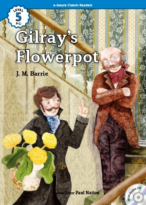 Gilray's flowerpot （e-future classic readers level 5-10）の書影（Maruzen eBook Libraryにリンクします）