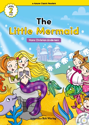 The little mermaid （e-future classic readers level 2-12）の書影（Maruzen eBook Libraryにリンクします）